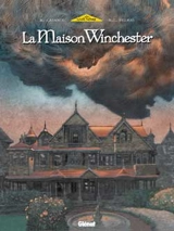 La maison Winchester. Vol. 1 - Marie-Charlotte Delmas