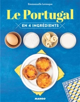 Le Portugal : en 4 ingrédients - Emmanuelle Levesque