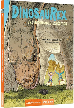 Dinosaurex. Vol. 5. Une redoutable expédition - Anne-Marie Desplat-Duc