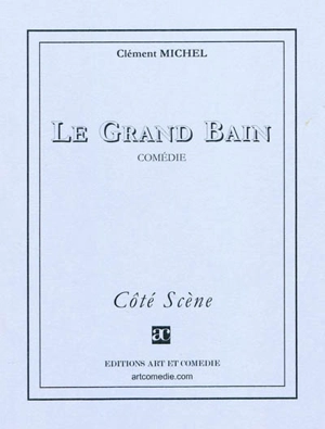 Le grand bain - Clément Michel