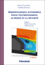 Aérodynamique automobile pour l'environnement, le design et la sécurité - Patrick Gilliéron