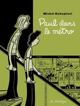 Paul dans le métro et autres histoires courtes - Michel Rabagliati