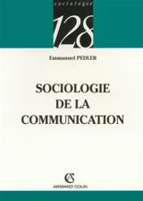 Sociologie de la communication - Emmanuel Pedler
