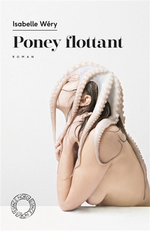 Poney flottant : coma augmenté - Isabelle Wéry