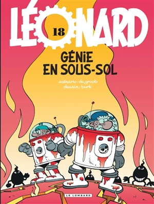 Léonard. Vol. 18. Génie en sous-sol - Bob De Groot