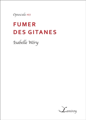 Fumer des gitanes - Isabelle Wéry