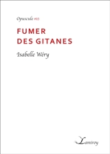 Fumer des gitanes - Isabelle Wéry