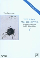 The spider and the statue : poisoned innocence in The winter's tale - Yan Brailowsky