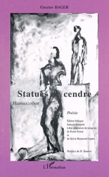 Statues de cendre. Hamuszobor - Gusztáv Báger