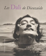 Les Dali de Dieuzaide - Daniel Dobbels