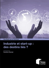 Industrie et start-up : des destins liés ? - Caroline Granier