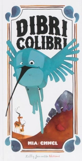Dibri colibri : une libre adaptation du conte oral amérindien Colibri transposé en Afrique - Emmel