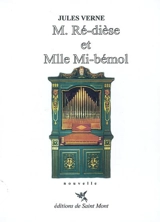 M. Ré-dièse et Mlle Mi-bémol - Jules Verne