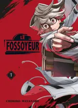 Le fossoyeur. Vol. 1 - Chihiro Watanabe