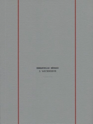 L'ascenseur : théâtre - Emmanuelle Ménard