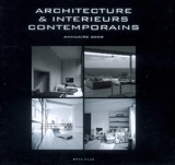 Architecture & intérieurs contemporains : annuaire 2009. Contemporary architecture and interiors : yearbook 2009. Hedendaagse architectuur & interieurs : jaarrbook 2009 - Wim Pauwels