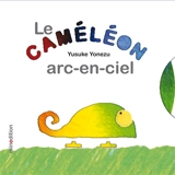 Le caméléon arc-en-ciel - Yusuke Yonezu