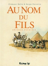Au nom du fils : ciudad perdida - Serge Perrotin