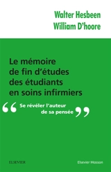 Le mémoire de fin d'études des étudiants en soins infirmiers : se révéler l'auteur de sa pensée - Walter Hesbeen