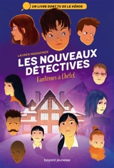 Les nouveaux détectives. Vol. 3. Fantômes à l'hôtel - Lauren Magaziner