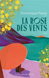 La Rose des Vents - Dominique Marny
