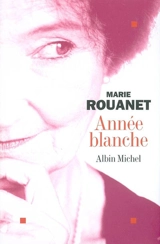 Année blanche - Marie Rouanet