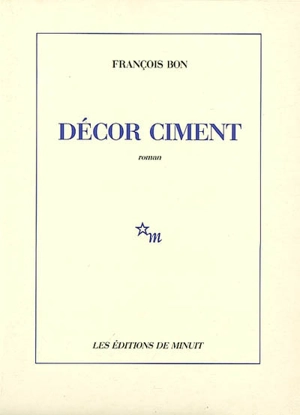 Décor ciment - François Bon