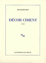 Décor ciment - François Bon