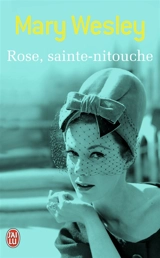 Rose, sainte-nitouche - Mary Wesley