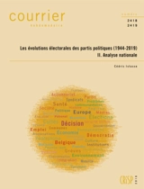 Courrier hebdomadaire, n° 2418-2419. Les évolutions électorales des partis politiques (1944-2019) : 2, analyse nationale - Cédric Istasse