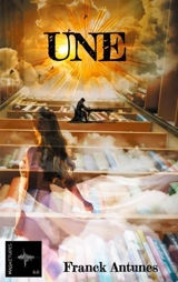 Une (histoire d'amour) - Franck Antunes