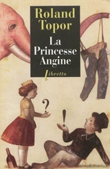 La princesse Angine - Roland Topor