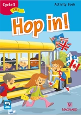 Hop in ! cycle 3, 2e année : activity book - Elisabeth Brikké
