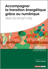 Accompagner la transition énergétique grâce au numérique : vers la smart city - Claudine Chassagne