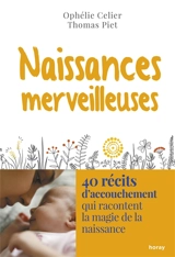 Naissances merveilleuses - Ophélie Celier