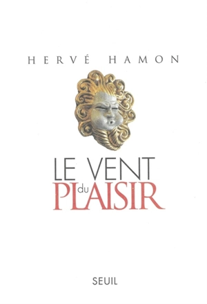 Le vent du plaisir - Hervé Hamon