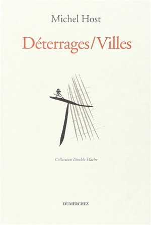 Déterrage-villes - Michel Host