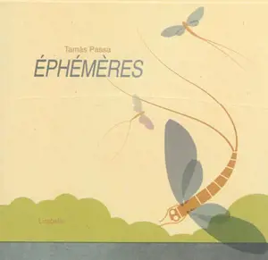 Ephémères - Tamas Passa