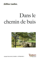 Dans le chemin de buis - Gilles Lades
