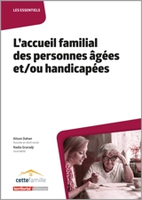 L'accueil familial des personnes âgées et-ou handicapées - Alison Dahan