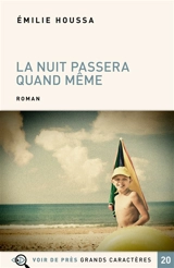 La nuit passera quand même - Emilie Houssa