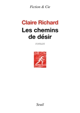 Les chemins de désir - Claire Richard