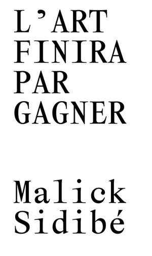 L'art finira par gagner - Malick Sidibé