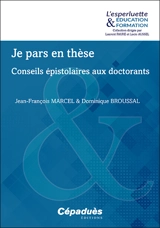 Je pars en thèse : conseils épistolaires aux doctorants - Jean-François Marcel