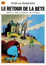 Tif et Tondu. Vol. 25. Le retour de la bête - Will