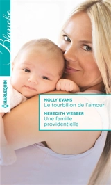Le tourbillon de l'amour. Une famille providentielle - Molly Evans