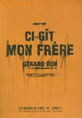 Aquí yace mi hermano : ci-gît mon frère - Gérard Bon