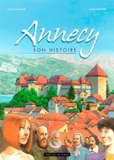 Annecy : son histoire - Michel Amoudry