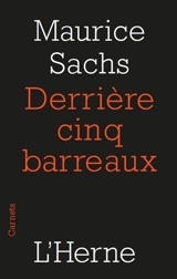 Derrière cinq barreaux - Maurice Sachs