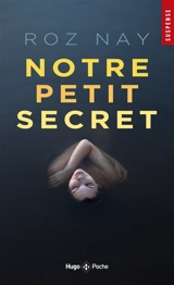Notre petit secret - Roz Nay